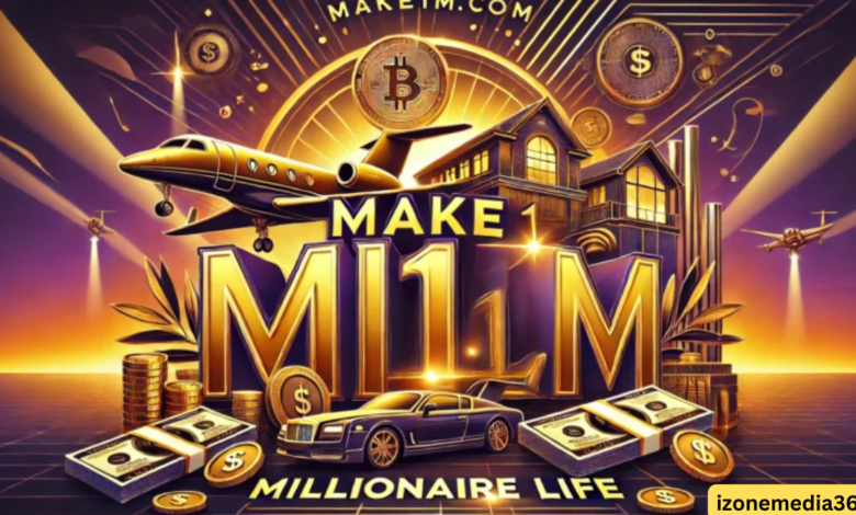 make1m.com millionaire life